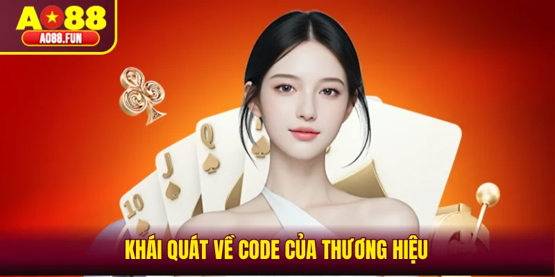 Khái quát về code của thương hiệu