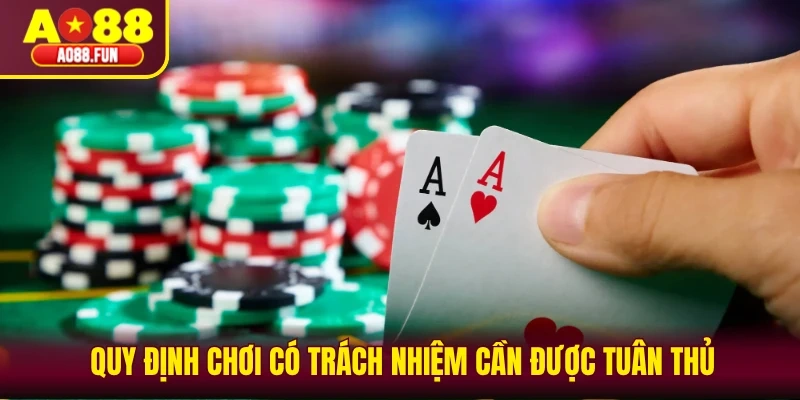 Quy định chơi có trách nhiệm cần được tuân thủ